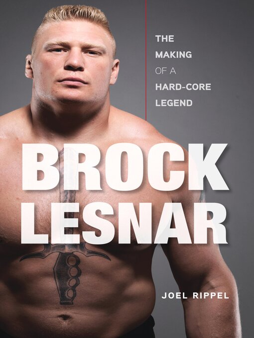 Title details for Brock Lesnar by Joel Rippel - Available